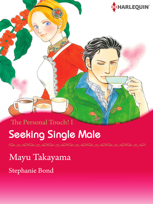 Title details for Seeking Single Male by Mayu Takayama - Available